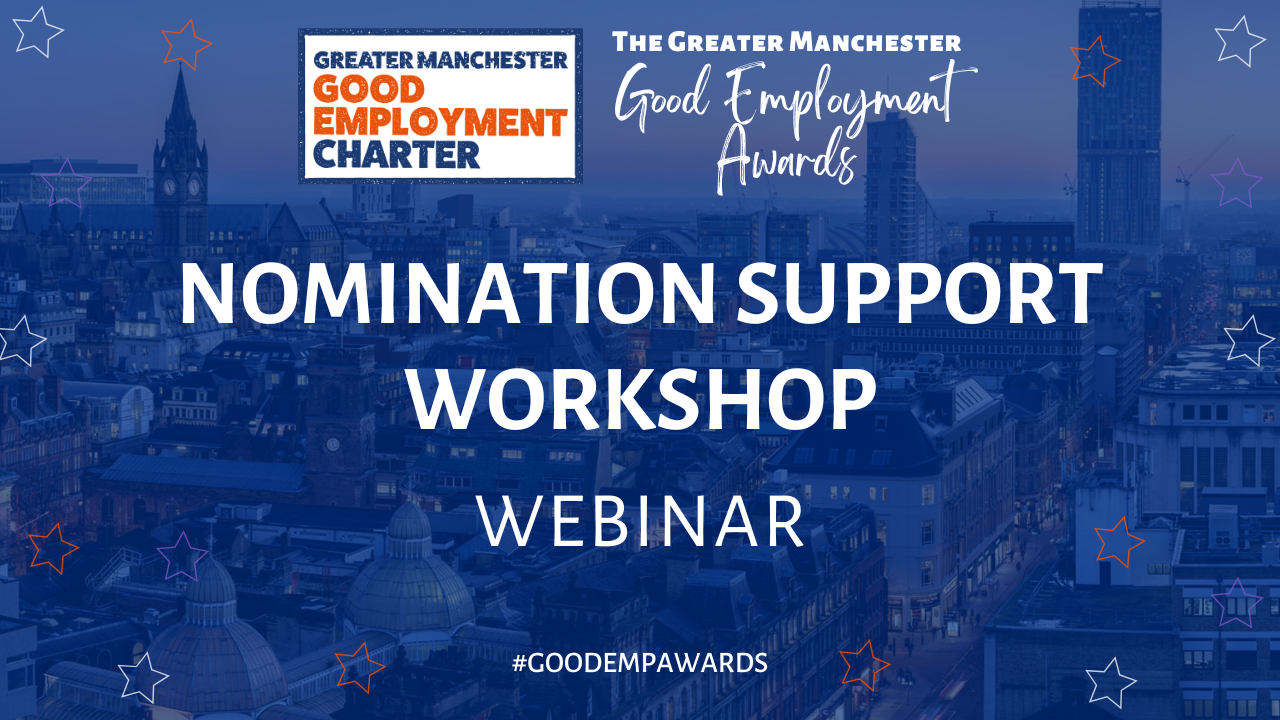 Nomination Support Workshop | Greater Manchester Good Employment Awards 2025